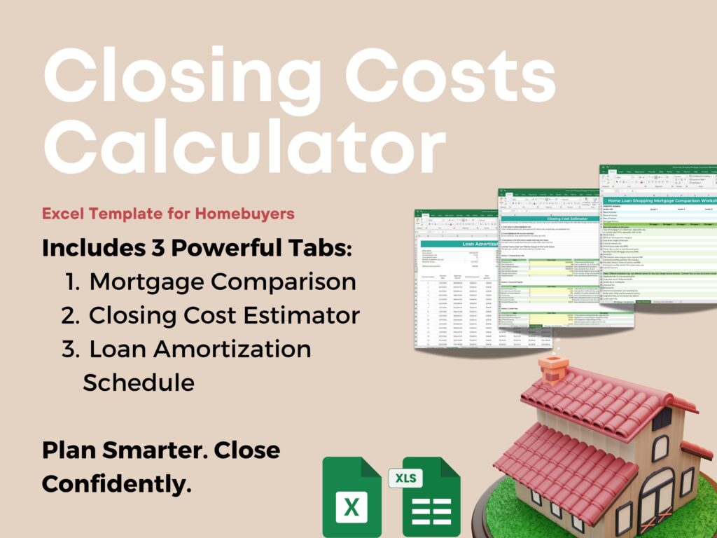 Closing Costs Calculator Excel Template for Homebuyers Estimate Cash to Close Compare Lender Fees Track Loan Payment Smart Amortization Tool