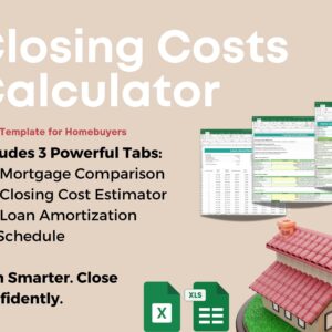 Closing Costs Calculator Excel Template for Homebuyers Estimate Cash to Close Compare Lender Fees Track Loan Payment Smart Amortization Tool