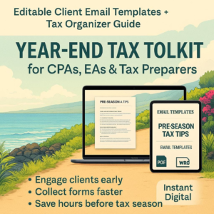 Year End Tax Forms Year End Tax Tips for Clients Editable Client Email Templates Tax Organizer Template for CPAs EAs 1040 Readiness Toolkit