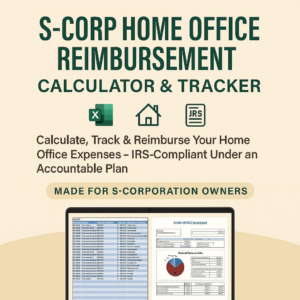S-Corp Home Office Reimbursement Calculator & Tracker Excel Worksheet to Calculate IRS-Approved Accountable Plan Expense Reimbursement Form